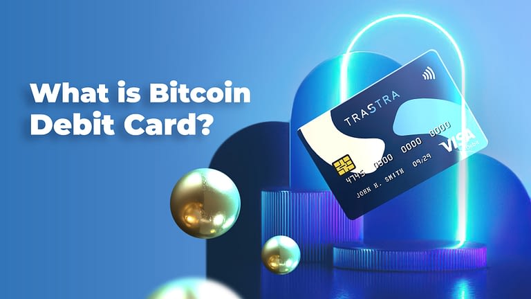 What is Bitcoin Debit Card blog